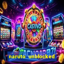 naruto unblocked games 76